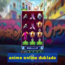 anime online dublado